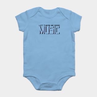 MUSIC #3 (LET THERE BE GOOD) Baby Bodysuit